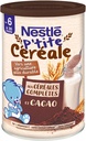 NESTLE- P'tite Céréale aux céréales complètes cacao- dès 6 mois - Boîte de 415g